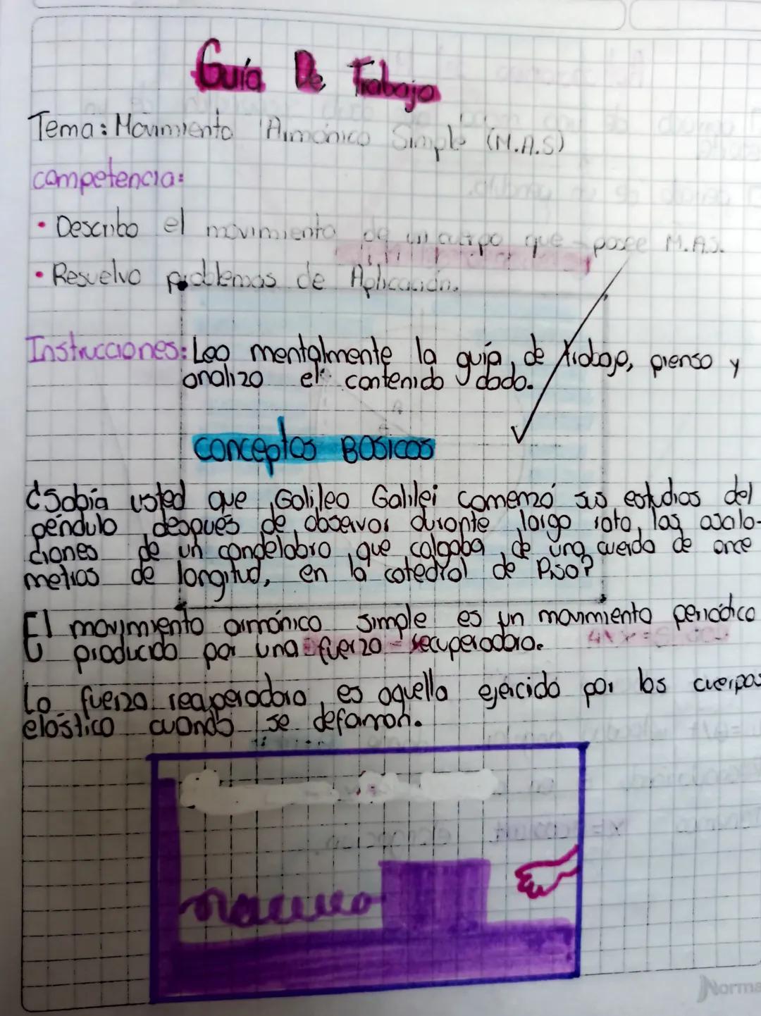 Guía De Trabaja
Tema: Movimiento Amonico Simple (M.A.S)
competencia
• Describe el movimiento
•Resuelvo puddlemas de Aplicado.
que
Que
poze M