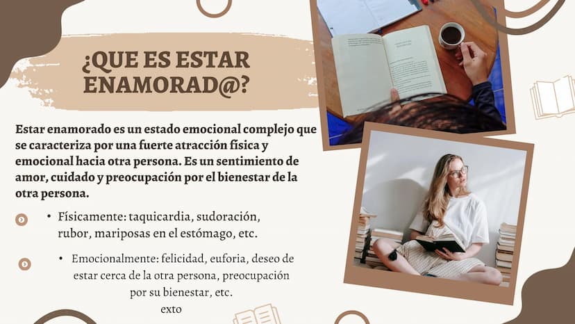 О
ENAMORAMIENTO Y
AMOR
D ¿QUE ES ESTAR
ENAMORAD@?
Estar enamorado es un estado emocional complejo que
se caracteriza por una fuerte atracció