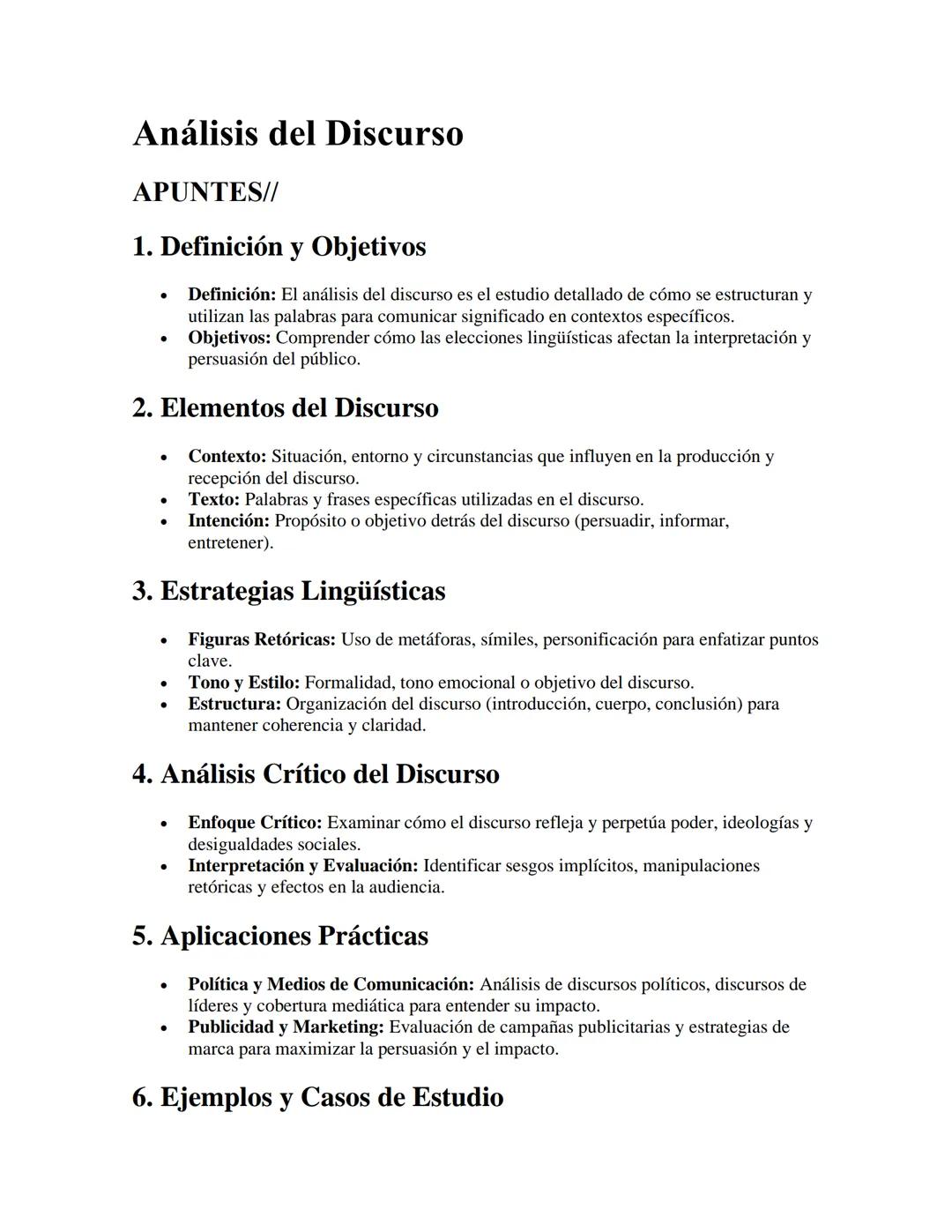 Análisis del Discurso
APUNTES//
1. Definición y Objetivos
•
Definición: El análisis del discurso es el estudio detallado de cómo se estructu