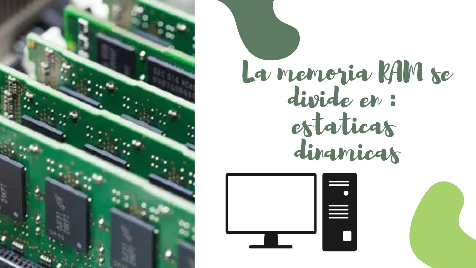 MEMORIA
RAM TI
-70
TMS44400D 3
OBP 3182EM
TI
-70
TMS44400DJ
OBP 3182EM
QUE ES LA MEMORIA
RAM
la memoria RAM es el componente de un
dispositi