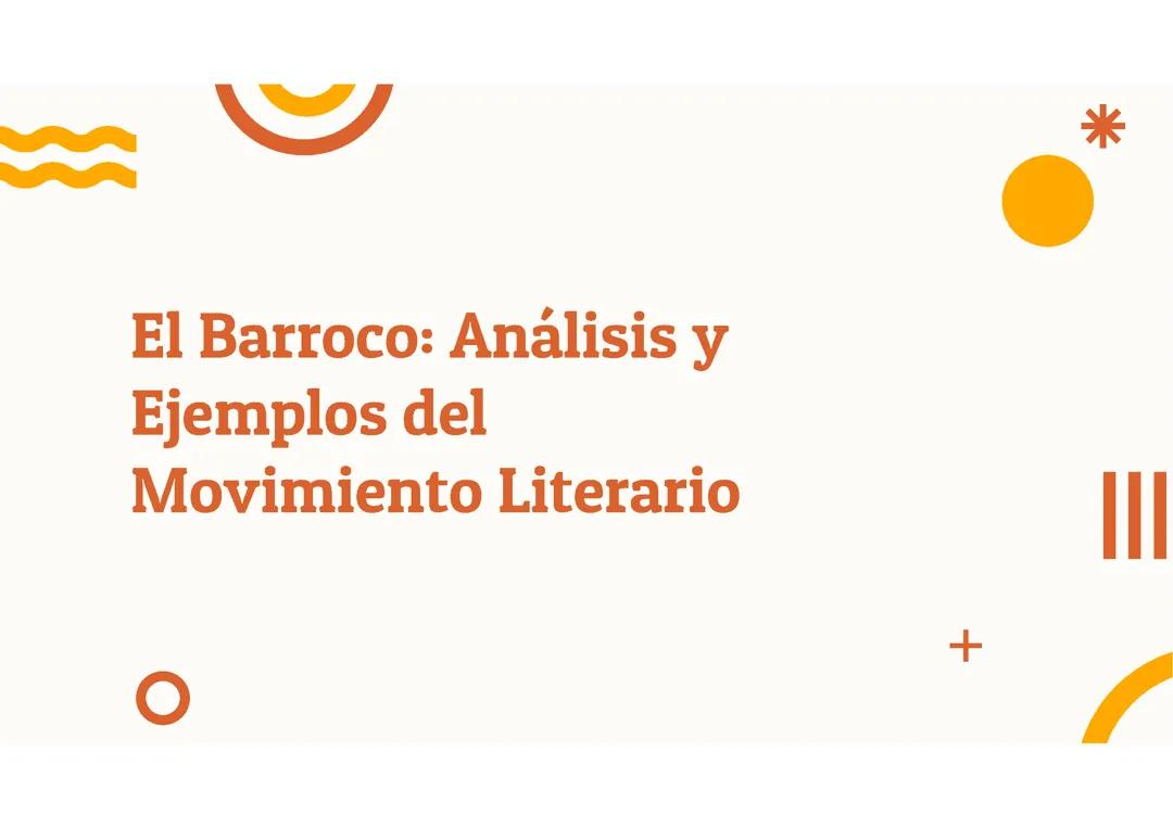 El Barroco Literario: Análisis y Ejemplos