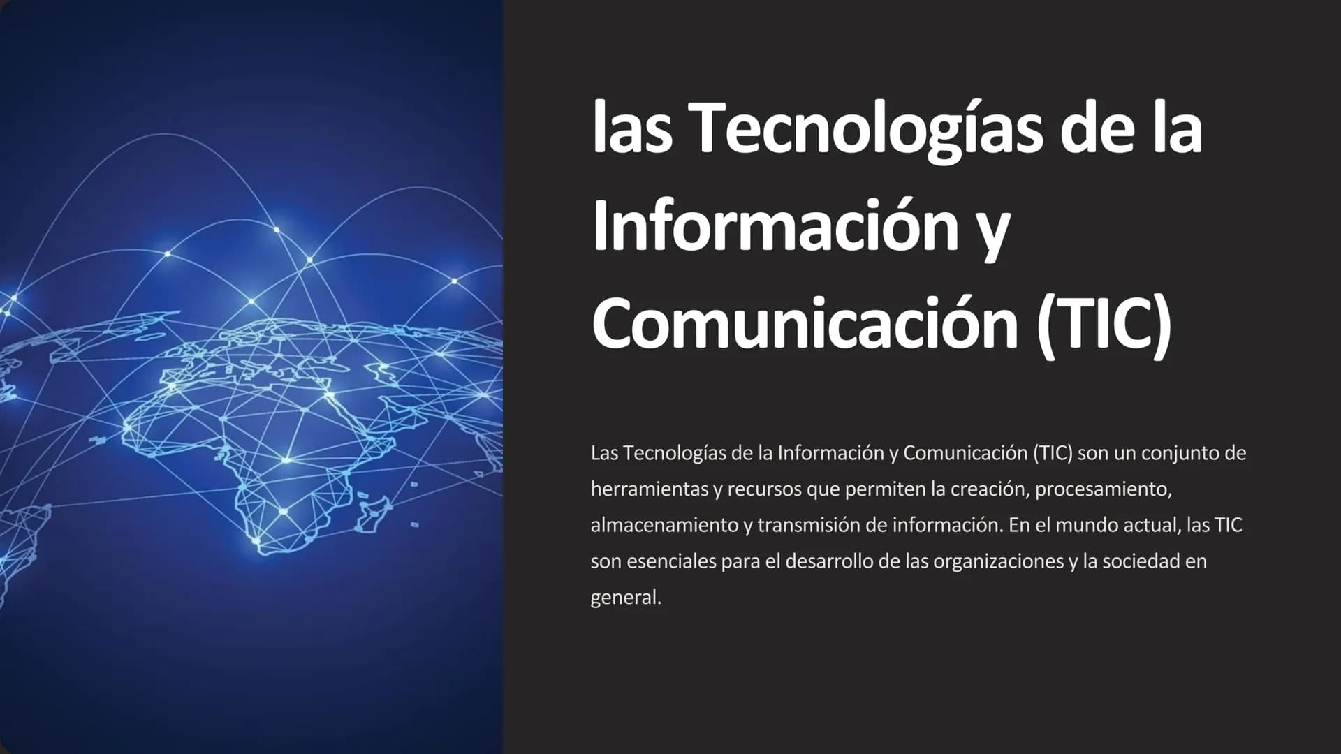 las Tecnologías de la
Información y
Comunicación (TIC)
Las Tecnologías de la Información y Comunicación (TIC) son un conjunto de
herramienta