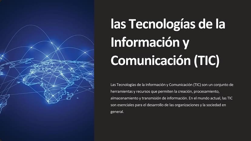 las Tecnologías de la
Información y
Comunicación (TIC)
Las Tecnologías de la Información y Comunicación (TIC) son un conjunto de
herramienta