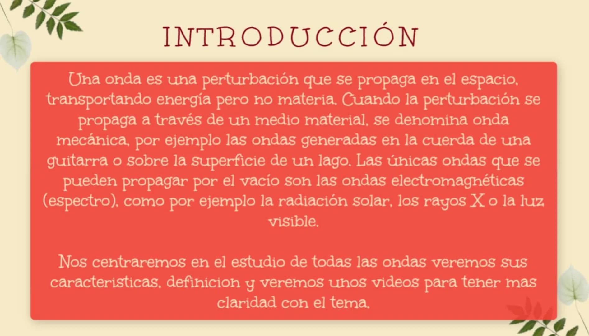 MOVIMIENTO
ONDULATORIO
Frente de onda' INTRODUCCIÓN
JUSTIFICACIÓN
DESARROLLO DEL TEMA
DEFINICIÓN.
•CARACTERISTICAS.
TIPOS DE ONDAS.
CUÁLES S