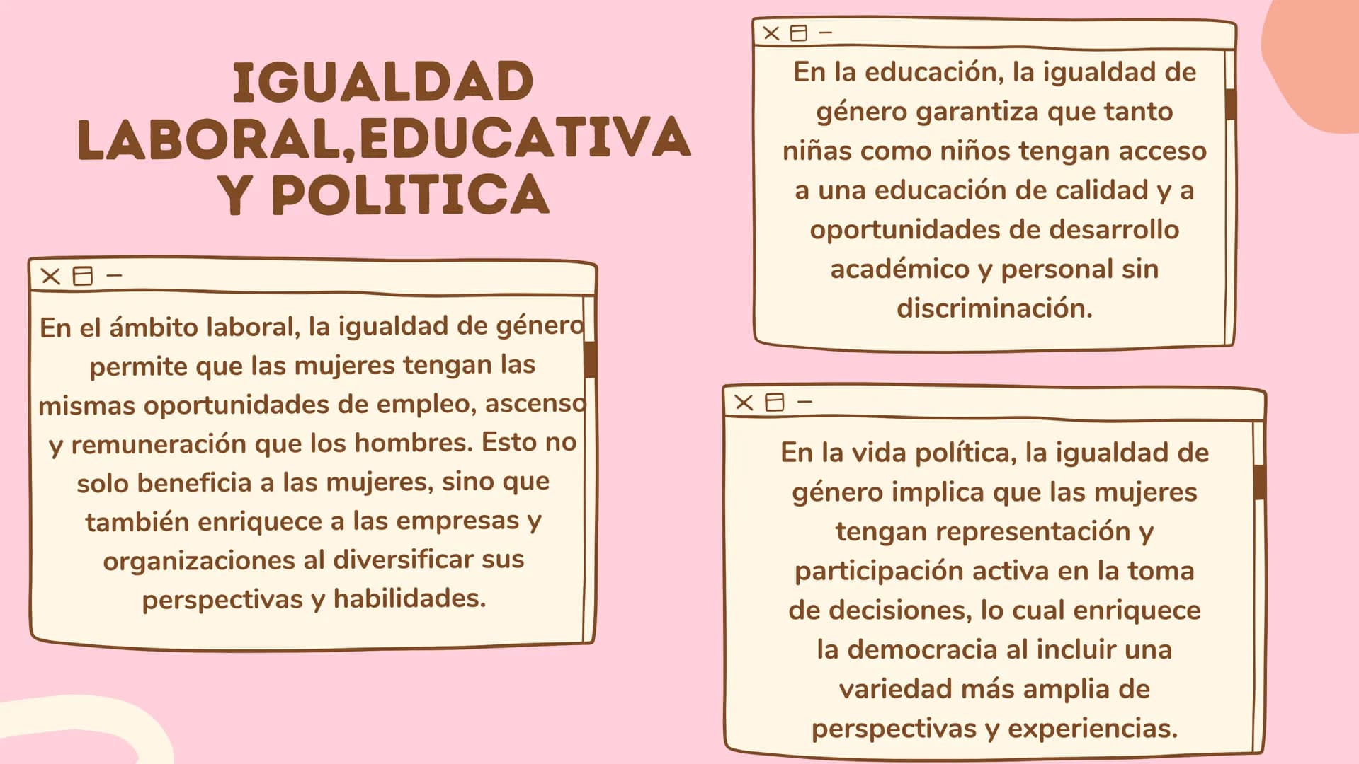 ¿Qué son los derechos de
las mujeres?
<
Son un conjunto de derechos fundamentales que buscan
garantizar la igualdad, dignidad y libertad de 