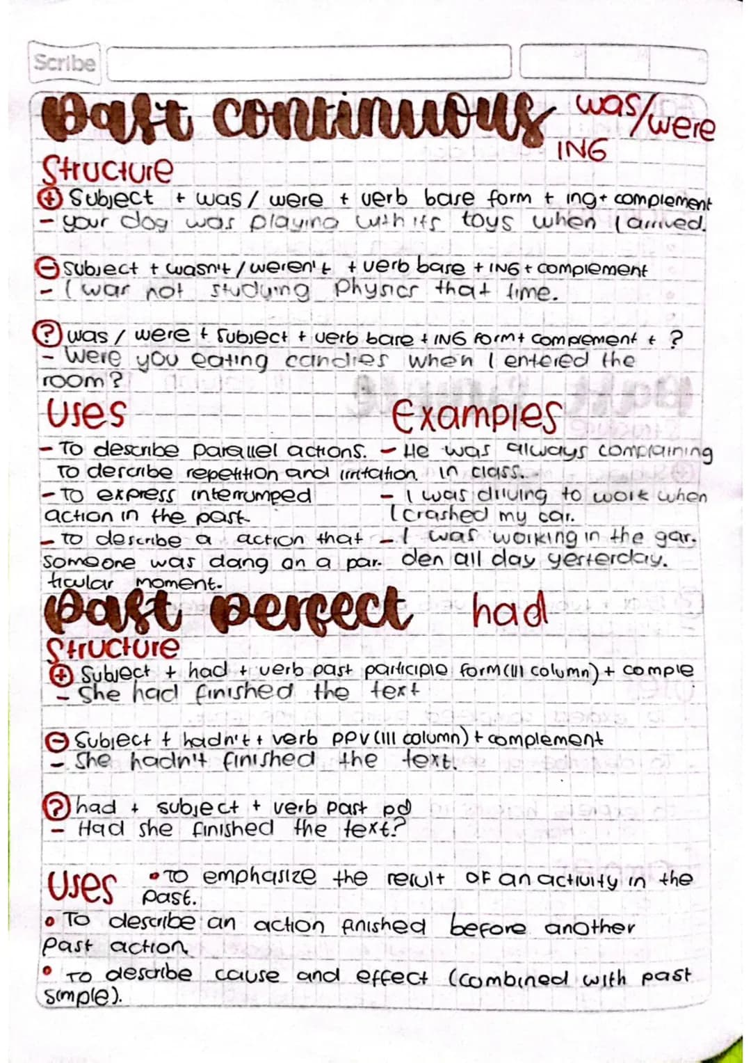 Scribe
Paft continuous was/ were
Structure
ING
Subject was / were + verb base form + ing + complement
- your dog was playing with its toys w