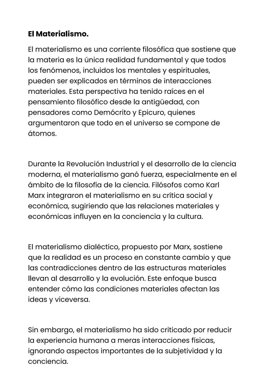 El Materialismo.
El materialismo es una corriente filosófica que sostiene que
la materia es la única realidad fundamental y que todos
los fe