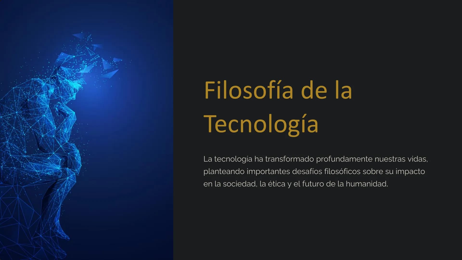 Filosofía de la
Tecnología
La tecnología ha transformado profundamente nuestras vidas,
planteando importantes desafíos filosóficos sobre su 