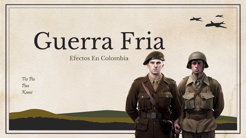 Fio Pio
Pau
Kami
Guerra Fria
Efectos En Colombia ¿Que fue la
guerra fría?
fue un período de tensión y competencia entre
Estados Unidos y la 