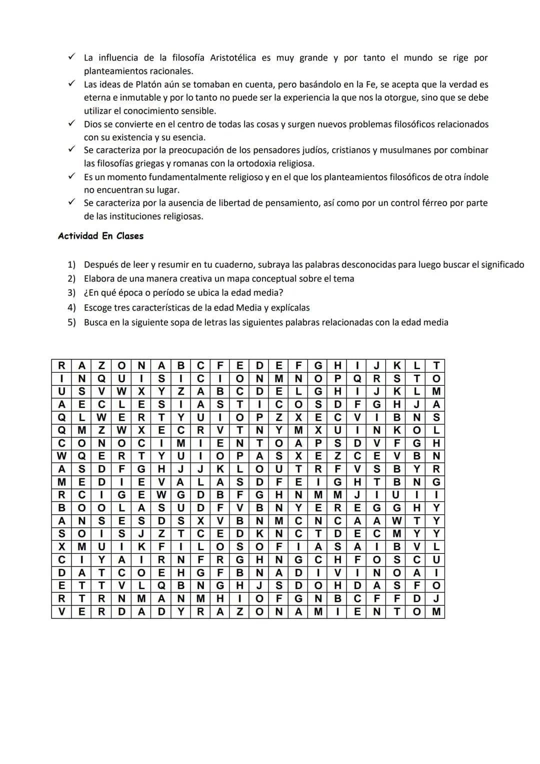 FORMACION INTEGRAL
SUPERACION
PERMANENTE
APRENDIZAJE: Identificar las principales características de la Edad Media y elaborar un mapa
concep