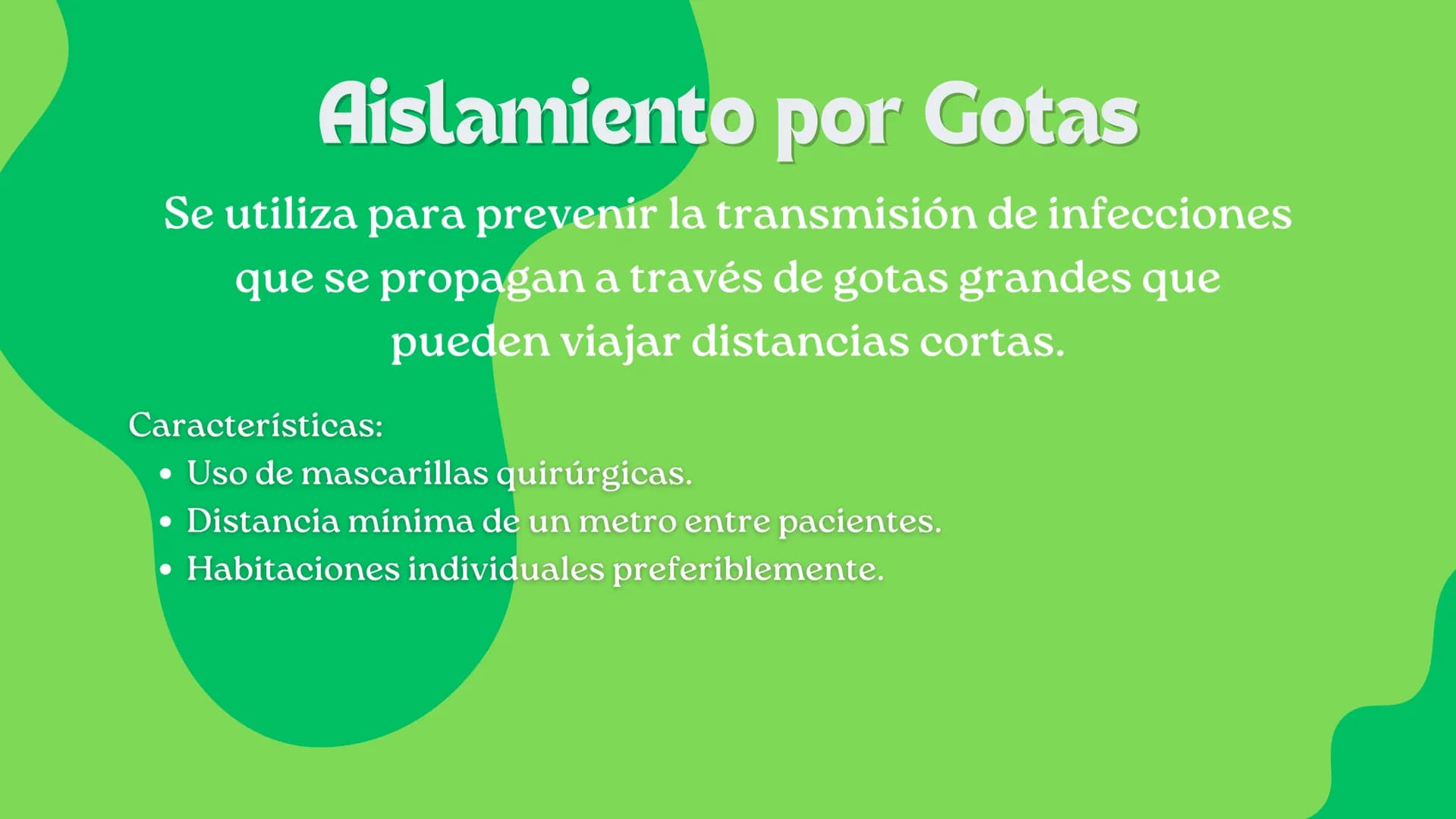 Aislamiento por Contacto
Es para prevenir la transmisión de infecciones
a través del contacto directo o indirecto con el
paciente o superfic