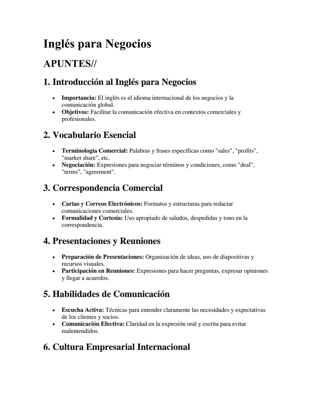 Inglés para Negocios
APUNTES//
1. Introducción al Inglés para Negocios
•
Importancia: El inglés es el idioma internacional de los negocios y