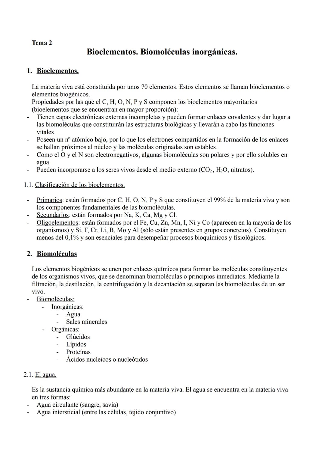 Tema 2
Bioelementos. Biomoléculas inorgánicas.
1. Bioelementos.
-
La materia viva está constituida por unos 70 elementos. Estos elementos se