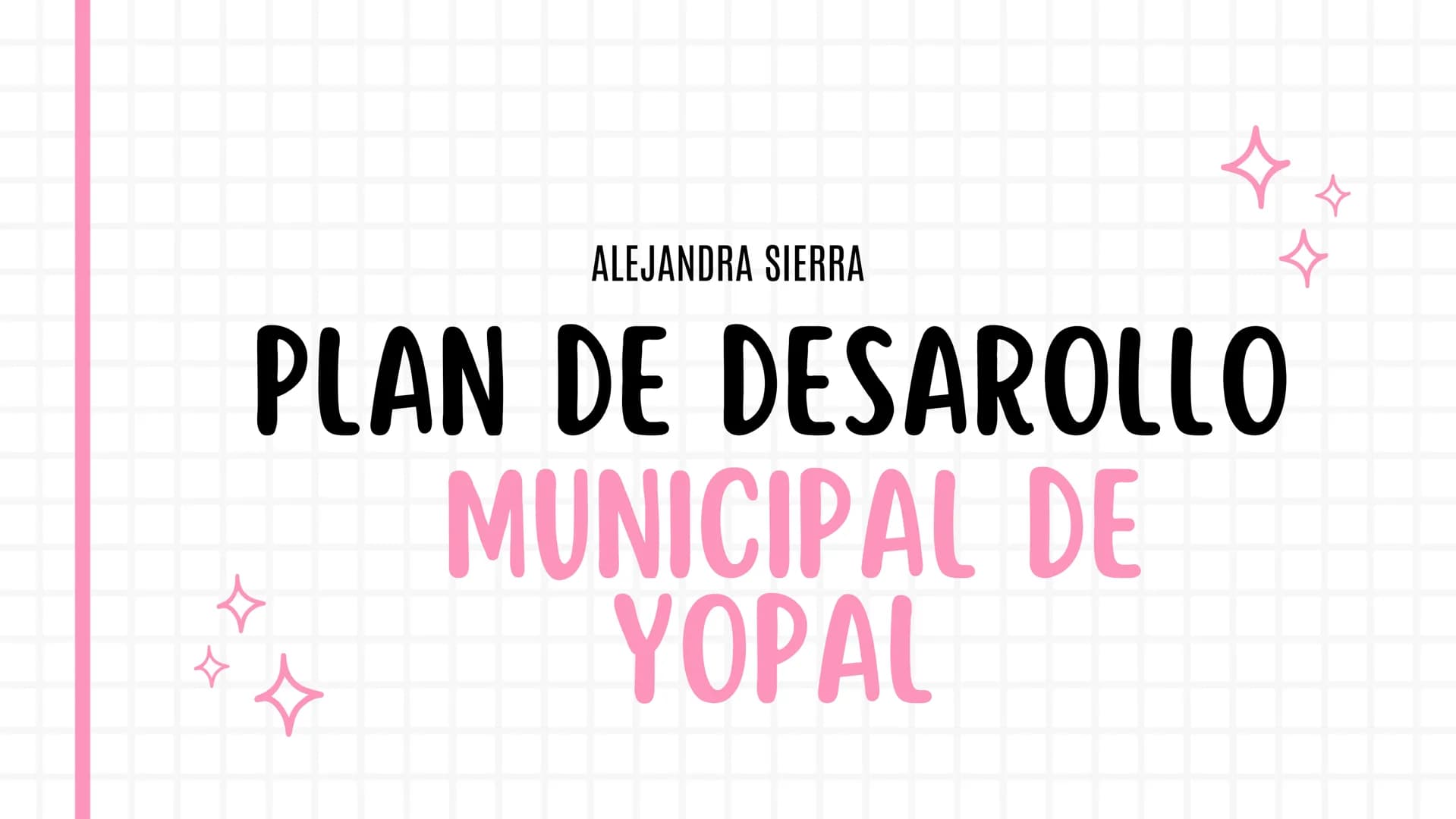 ALEJANDRA SIERRA
PLAN DE DESAROLLO
H H
)(
MUNICIPAL DE
YOPAL YOPAL
Yopal, municipio capital del departamento de Casanare, goza de
una posici