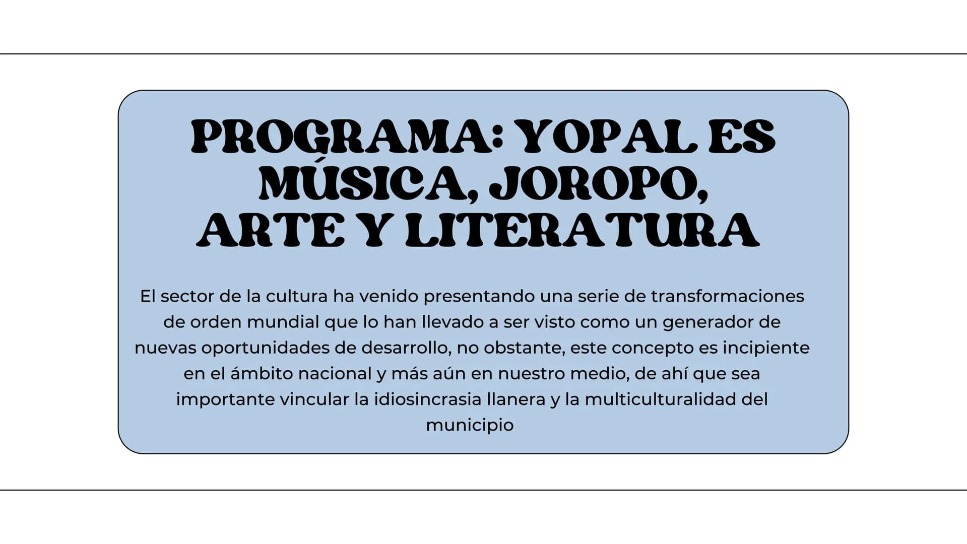 ALEJANDRA SIERRA
PLAN DE DESAROLLO
H H
)(
MUNICIPAL DE
YOPAL YOPAL
Yopal, municipio capital del departamento de Casanare, goza de
una posici