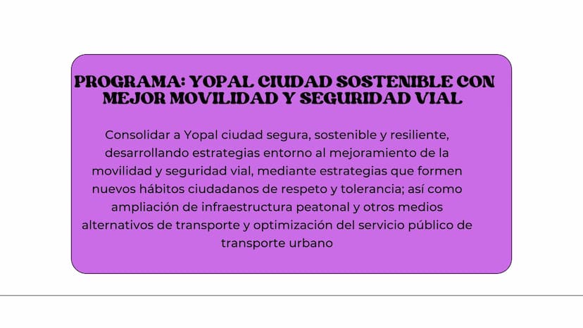 ALEJANDRA SIERRA
PLAN DE DESAROLLO
H H
)(
MUNICIPAL DE
YOPAL YOPAL
Yopal, municipio capital del departamento de Casanare, goza de
una posici