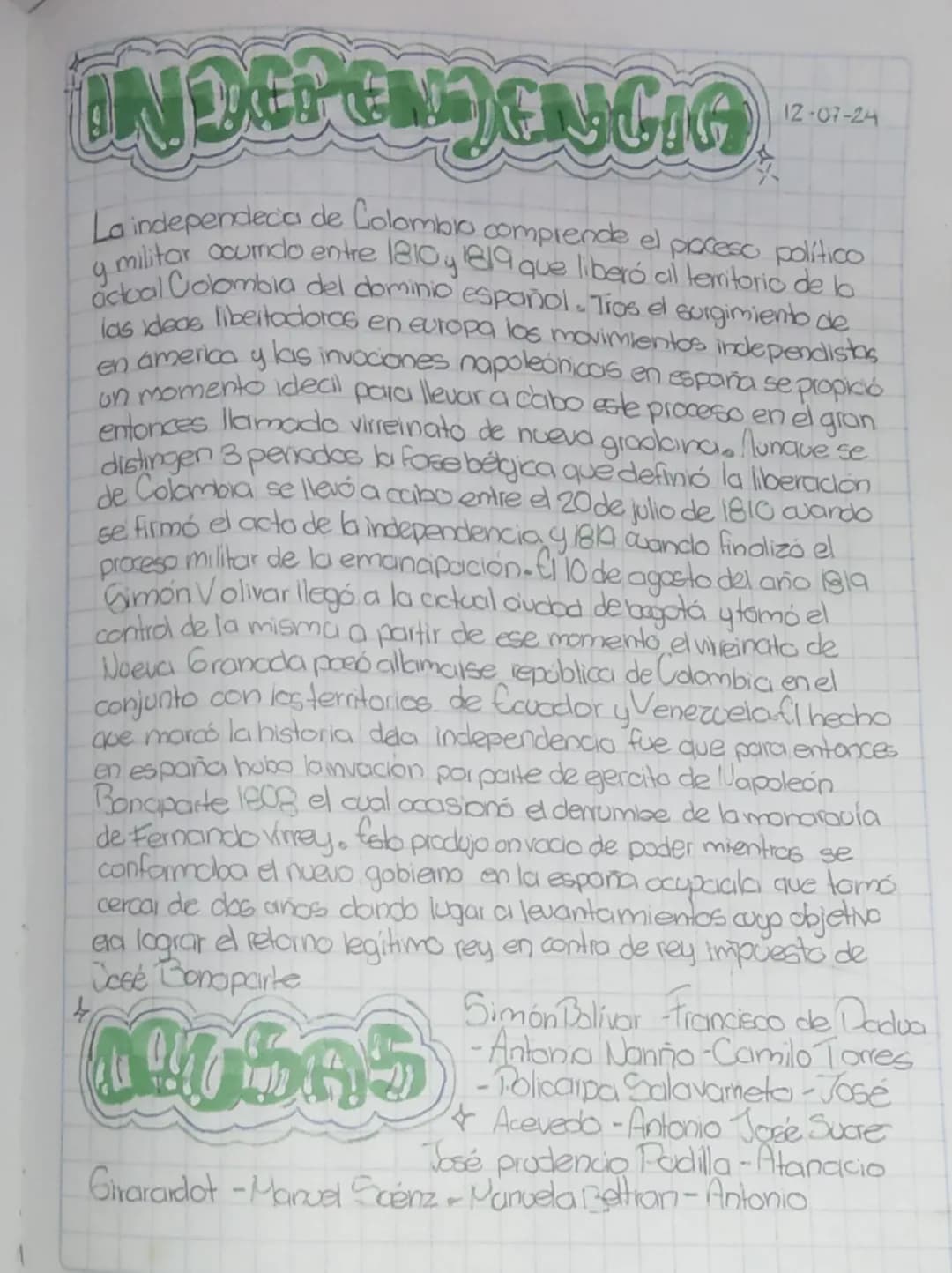 INDER ENDENCIA
12-07-24
La independeca de Colombia comprende el proceso político
y militar acumdo entre 1810 1819 que liberó al territorio d
