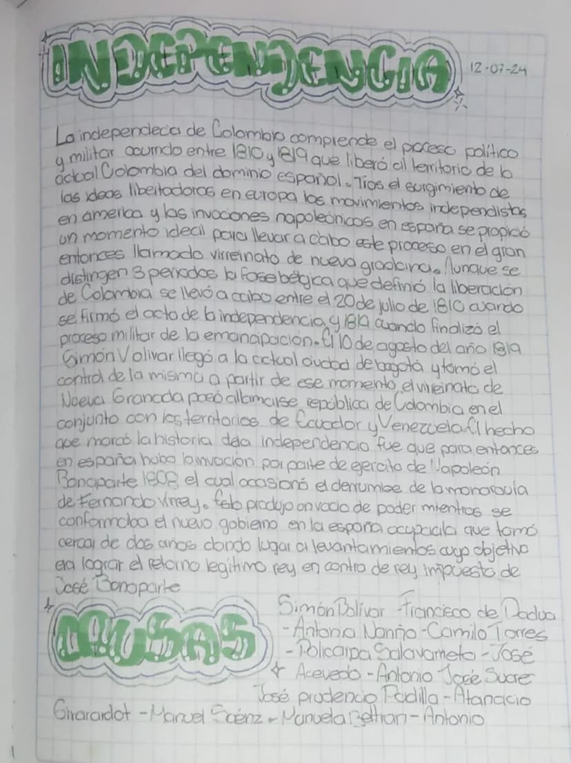 INDER ENDENCIA
12-07-24
La independeca de Colombia comprende el proceso político
y militar acumdo entre 1810 1819 que liberó al territorio d