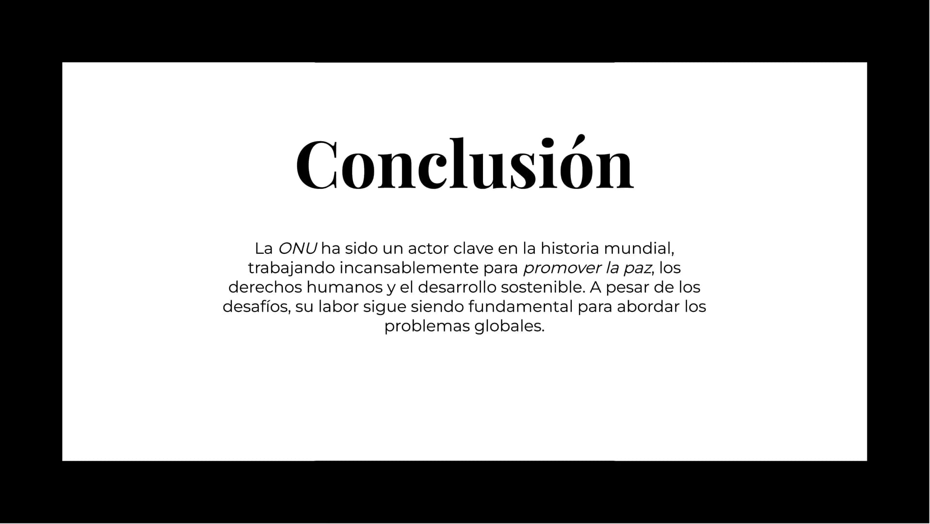 Un repaso
histórico de la
ONU Introducción
La Organización de las Naciones Unidas
(ONU) es un organismo internacional
que busca promover la 