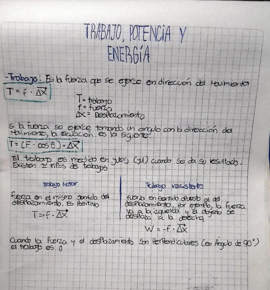 # TRABAJO, POTENCIA Y
ENERGIA

-Trabajo: Es la fuerza que se ejerce en dirección del Movimientos

$T=f \cdot \overrightarrow{\Delta X}$

Te 