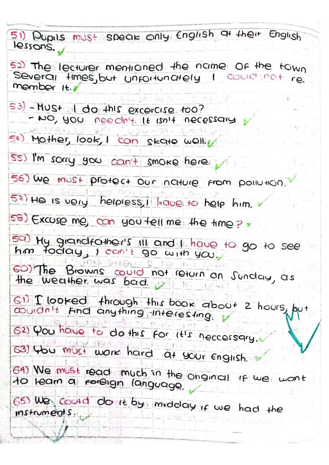 (51) Pupils must speak only English at their English
lessons.
52) The lecturer mentioned the name of the town
Several times, but unfortunate