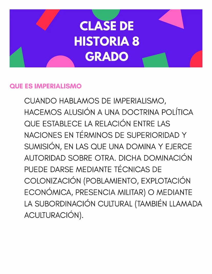 CLASE DE
HISTORIA 8
GRADO
QUE ES IMPERIALISMO
CUANDO HABLAMOS DE IMPERIALISMO,
HACEMOS ALUSIÓN A UNA DOCTRINA POLÍTICA
QUE ESTABLECE LA RELA