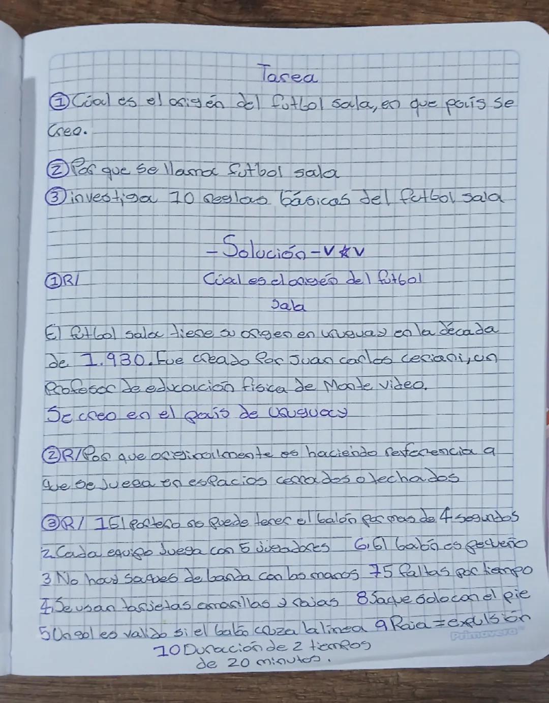 --- OCR Start ---
Tarea
Cual es el origen del futbol sala, en que poris se
Crea.
②Por que se llama futbol sala
③investiga 10 reglas básicas 