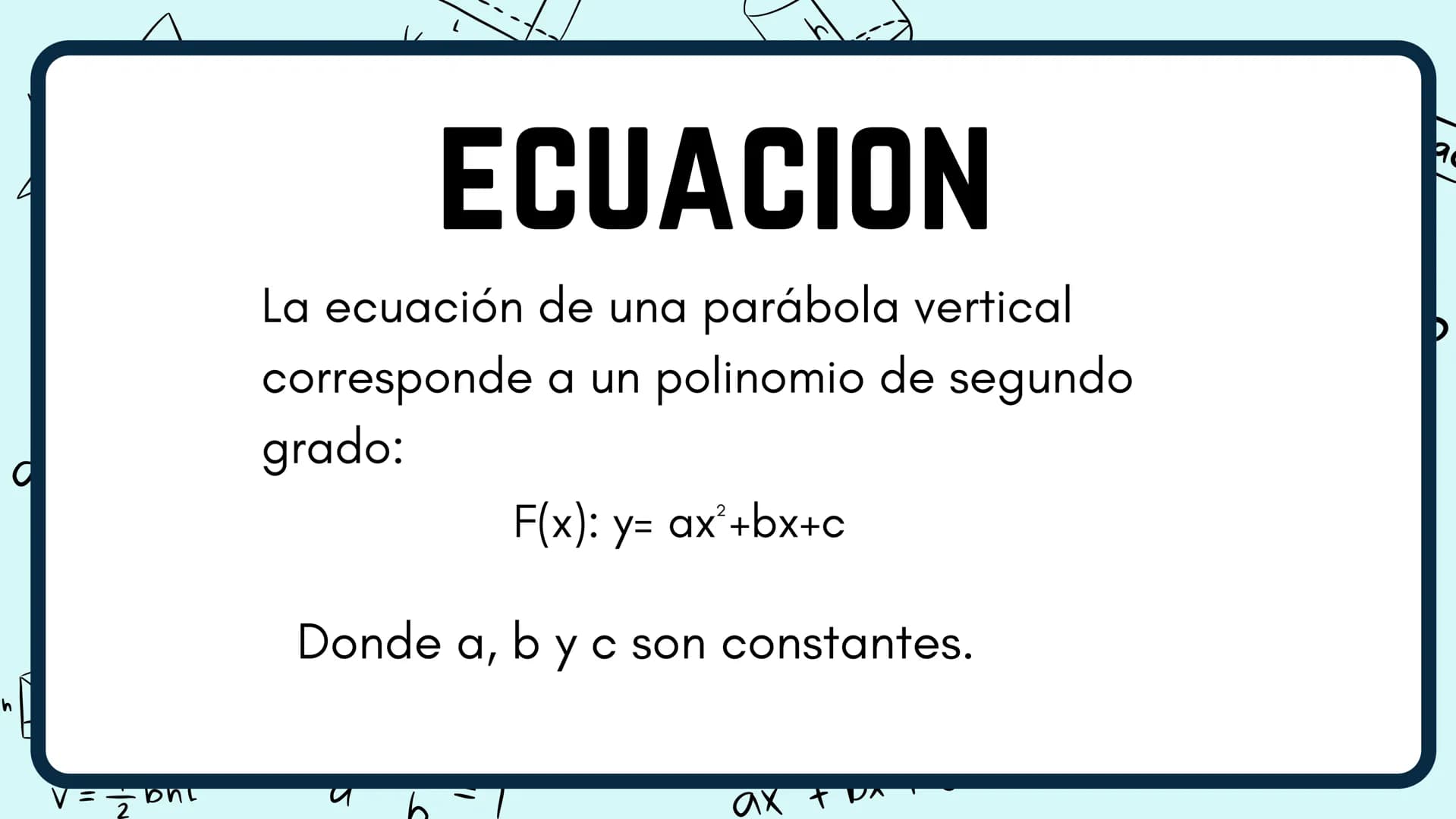 -2
Y
3
2
2 3 X
PARABOLA
f(x): y=ax²+bx+c
H
3
-3
-2
N
Y
1
2
3
X
-1
-2
2 QUE ES UNA PARABOLA
El lugar geométrico de los puntos X y Y en el
pla