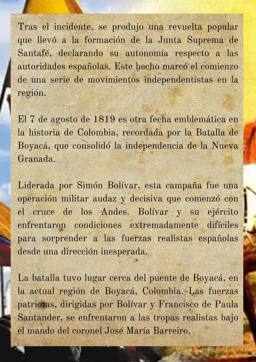 INDEPENDENCIA DE COLOMBIA
20 DE JULIO Y 7 DE AGOSTO
El 20 de julio de 1810 es una fecha crucial en la
historia de Colombia, conocida como el