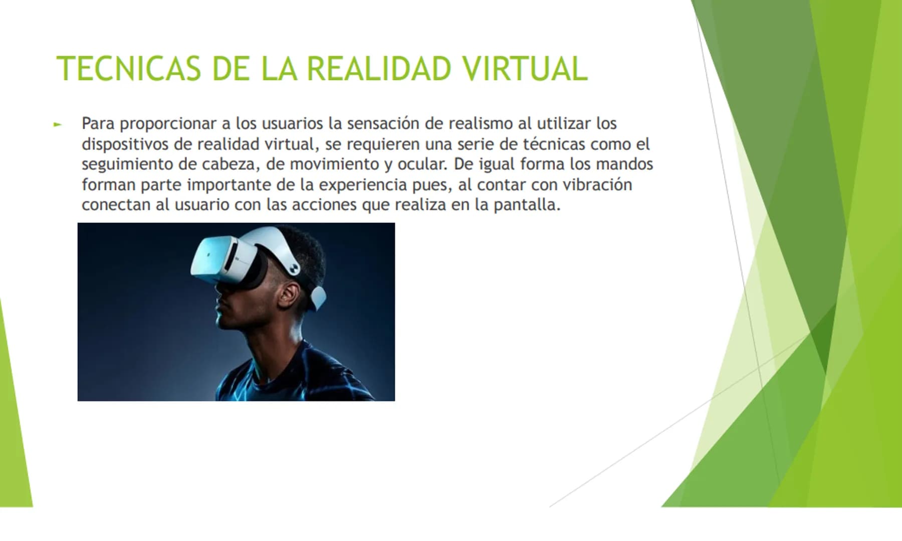 REALIDAD VIRTUAL
¿QUE ES LA REALIDAD VIRTUAL
La realidad virtual (RV) es un entorno de escenas u objetos de apariencia real. La acepción más