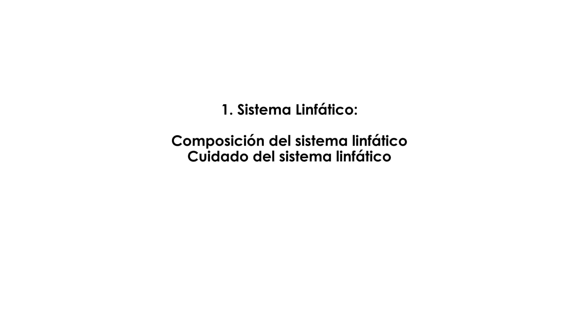 1. Sistema Linfático:
Composición del sistema linfático
Cuidado del sistema linfático RECAPITULACIÓN
.
ACTIVIDAD ADAPTACIONES DEL SISTEMA CI