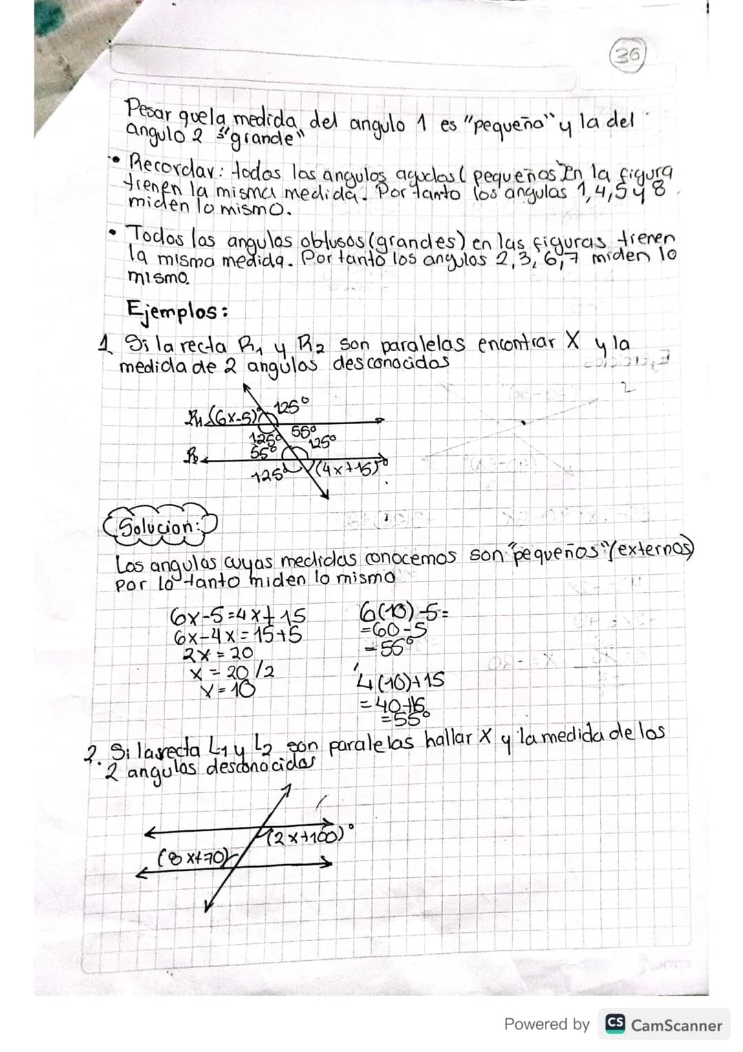 Pedas paralelas cortadas por una
secante.
• Si L₁ y L₂ son rectas paralelas cortadas por una
transversal tambien llamada secante) como se mu