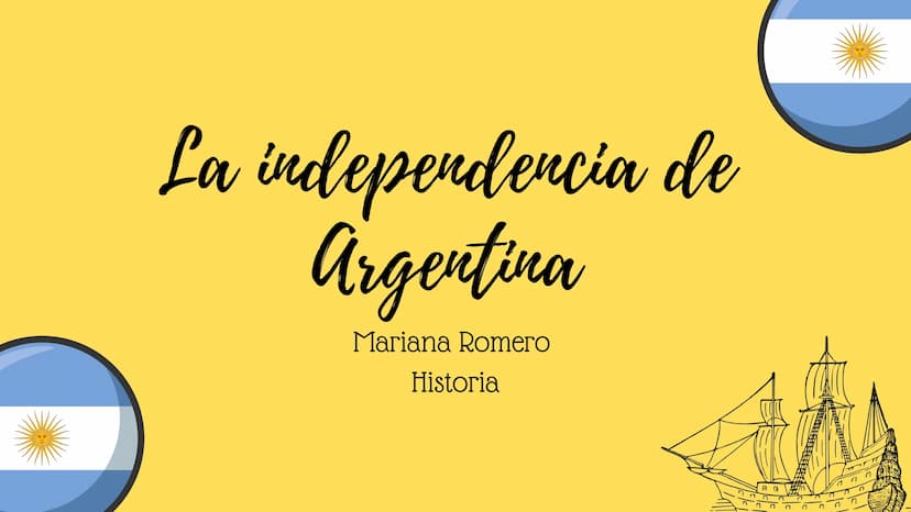 La independencia de
Argentina
Mariana Romero
Historia
n n n
" PERSONAJES IMPORTANTES
- Cornelio Saavedra: (1759 - 1829), presidente de la Pr