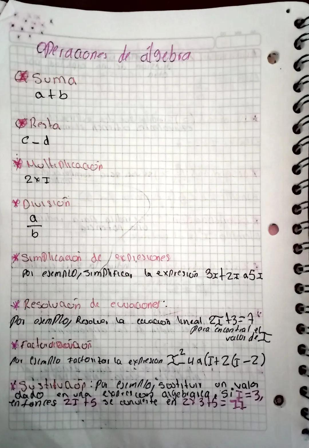 Operaciones de algebra
*Suma
atb
*Resta
C-d
*Multiplicación
2xI
*DIVISIÓN
$
\frac{a}{b}
$
*Simplicación de expresiones
Por esemALO, Simplifi