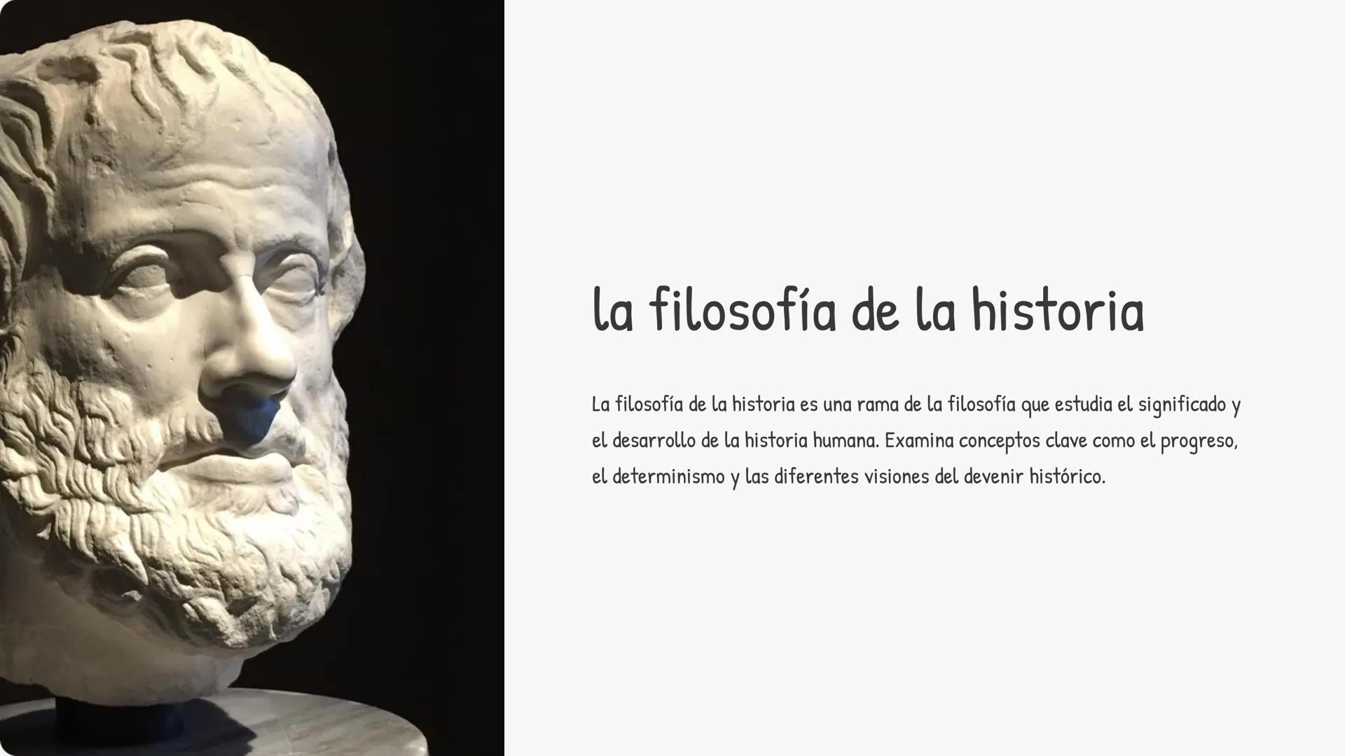 # la filosofía de la historia

La filosofía de la historia es una rama de la filosofía que estudia el significado y
el desarrollo de la hist