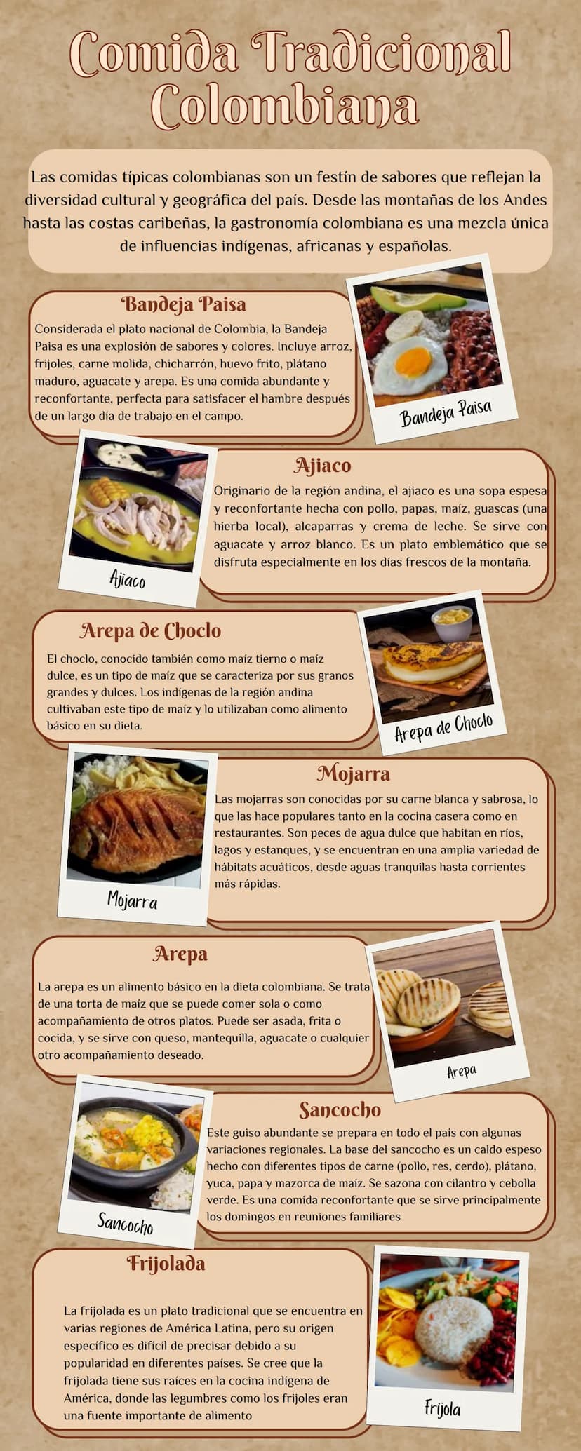 Comida Tradicional
Colombiana
Las comidas típicas colombianas son un festín de sabores que reflejan la
diversidad cultural y geográfica del 