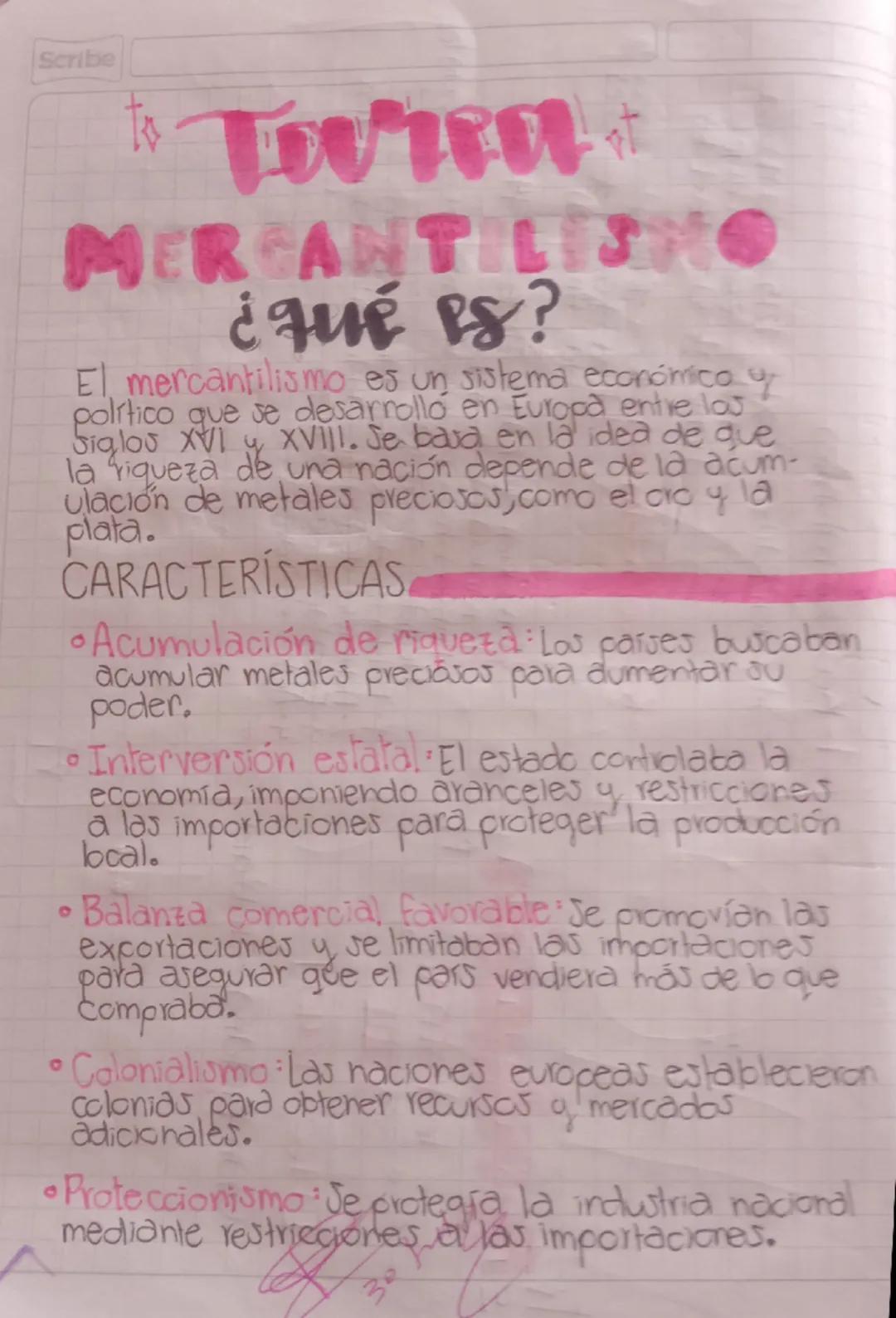 9
Scribe
0
*Tona+
MERCANTILES C
¿qué es?
El mercantilismo es un sistema económico y
político que se desarrollo en Europa entre los
Siglos XV