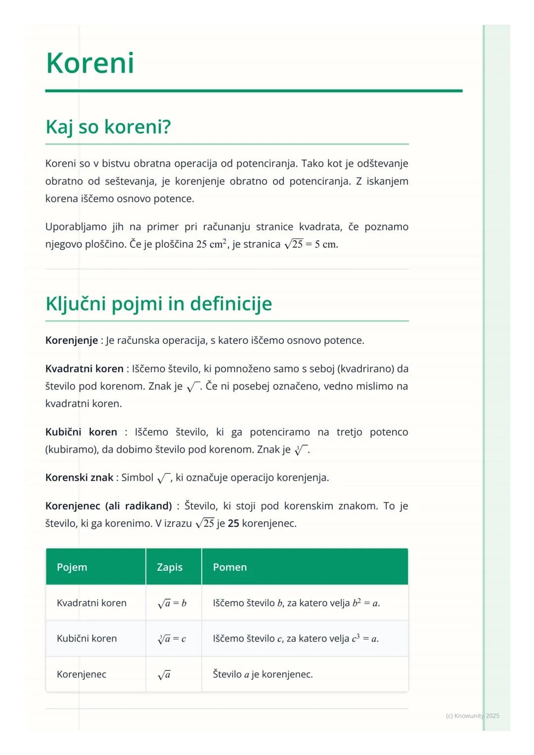 # Koreni

Kaj so koreni?

Koreni so v bistvu obratna operacija od potenciranja. Tako kot je odštevanje
obratno od seštevanja, je korenjenje 