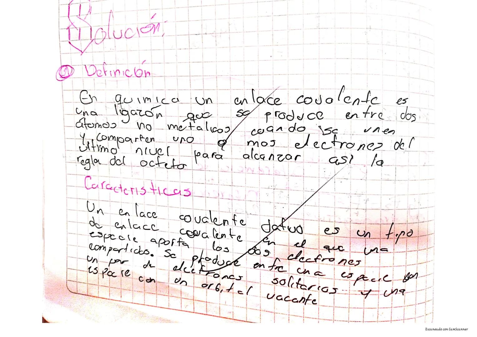 # Molución;

① Definición

En quimica un enlace covalente es
una ligazón que se produce entre dos
atomos no metalicos, cuando se unen
$y$ co
