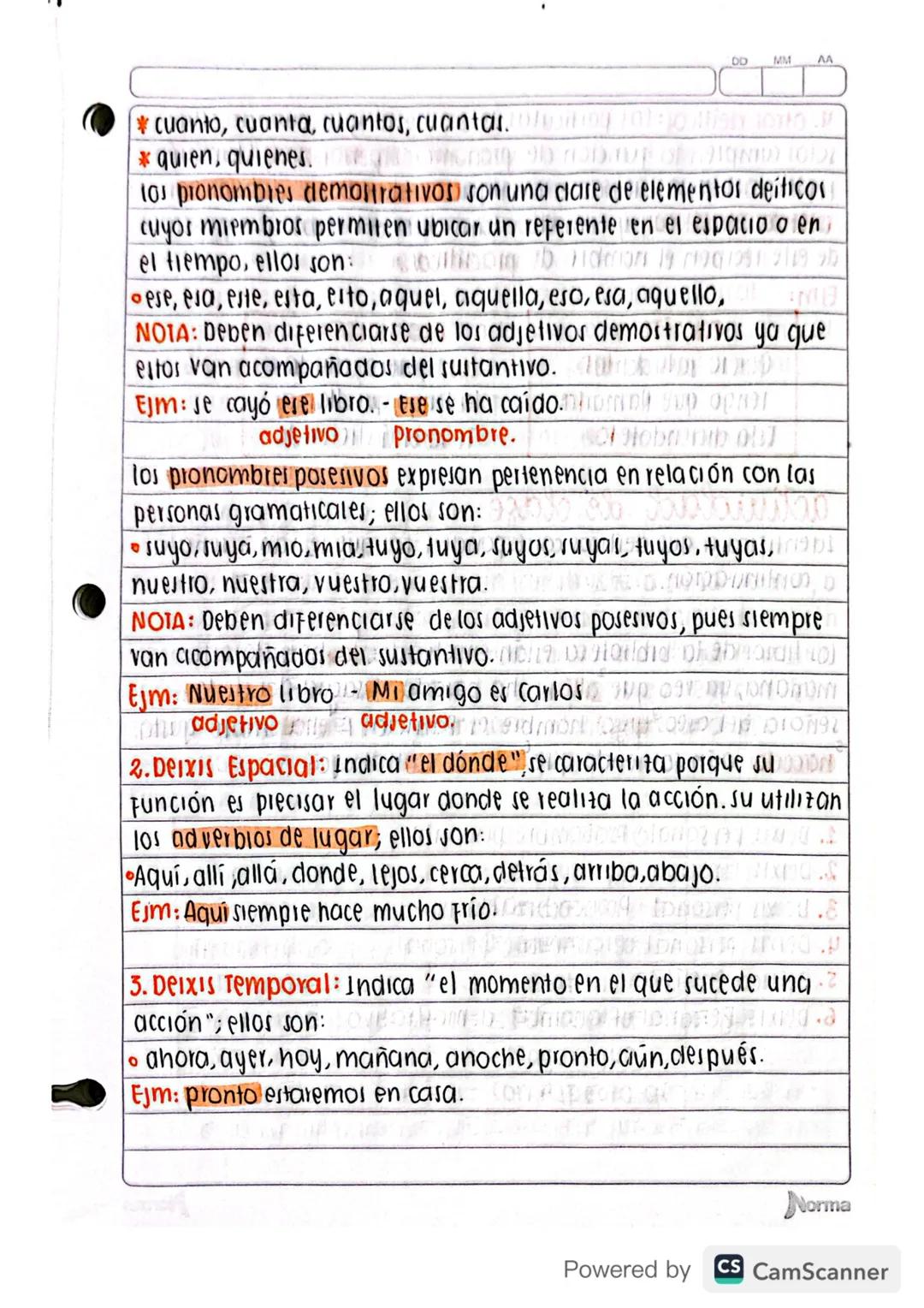 DD
MM AA
Febrero 28/2010
deiticos (Palabro griega "deik tikor")
Es aquella palabra que señala o demuestra algo..
Comprendido dentro de un co