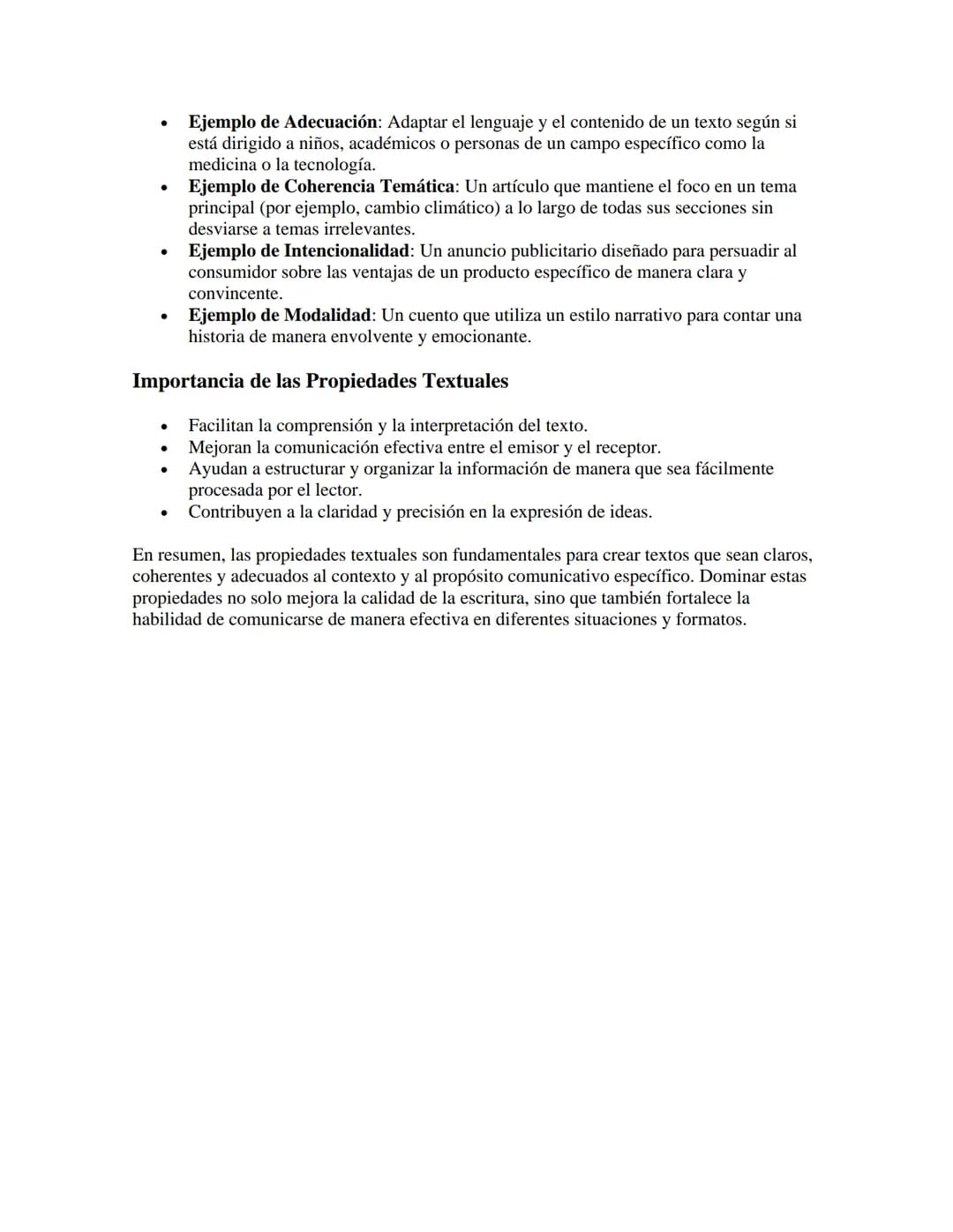 PROPIEDADES TEXTUALES
las propiedades textuales se enfocan en entender cómo los elementos específicos de un
texto contribuyen a su estructur