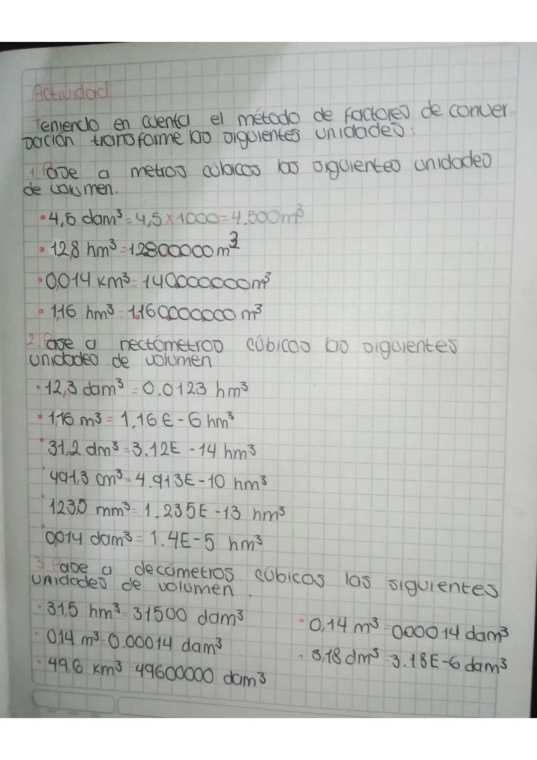 Actividad

Teniendo en cuenta el método de factores de conver
Dación transforme bo siguientes unidades

1 ade a metros cúbicos las siguiente