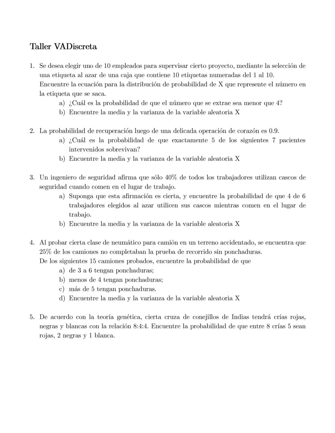 Taller VADiscreta
1. Se desea elegir uno de 10 empleados para supervisar cierto proyecto, mediante la selección de
una etiqueta al azar de u