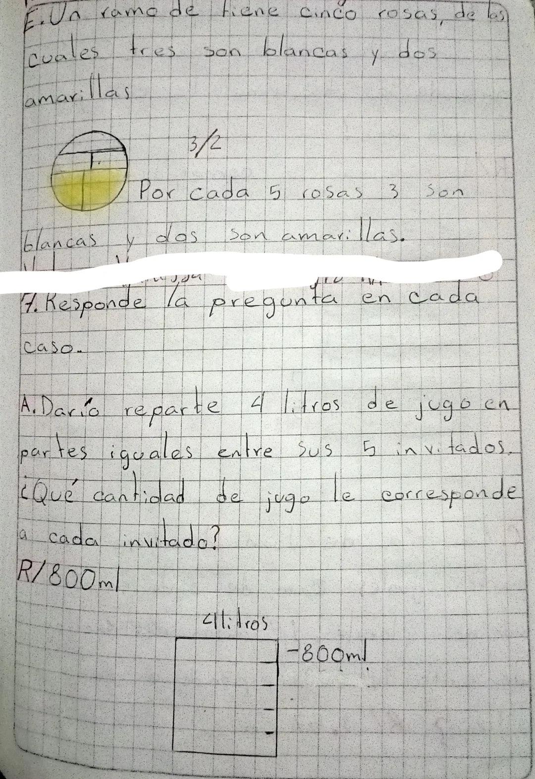 parte coloreada: $\frac{5}{16}$

1.h parte coloreada: $\frac{2}{5}$

parte no coloreada $\frac{3}{5}$

D.Escribe una situación que se repres