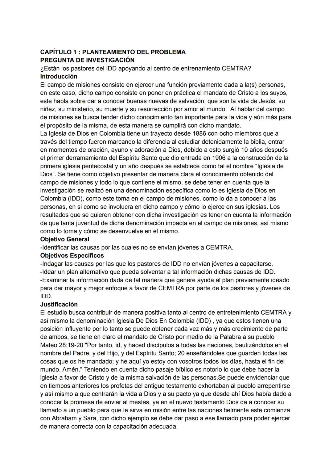 # CAPÍTULO 1: PLANTEAMIENTO DEL PROBLEMA
PREGUNTA DE INVESTIGACIÓN
¿Están los pastores del IDD apoyando al centro de entrenamiento CEMTRA?
I