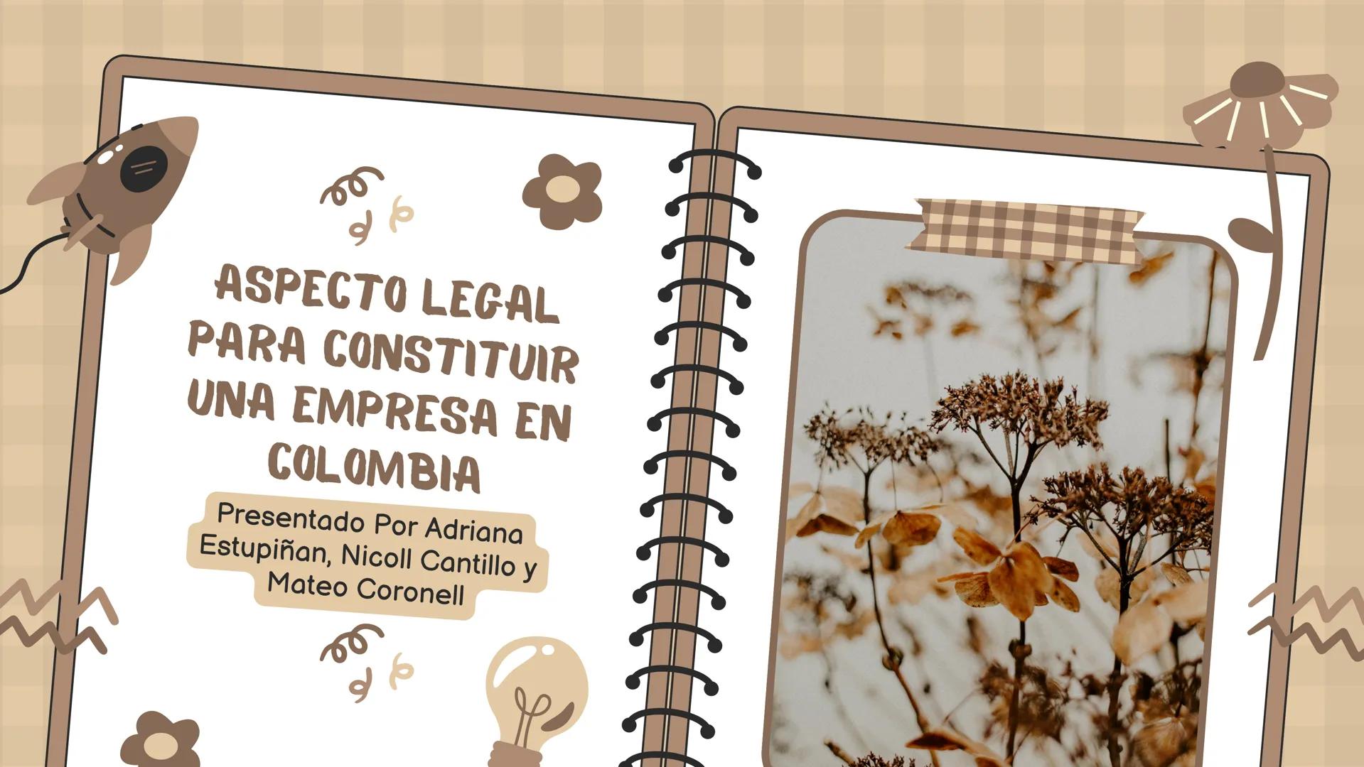 ASPECTO LEGAL
PARA CONSTITUIR
UNA EMPRESA EN
COLOMBIA

Presentado Por Adriana
Estupiñan, Nicoll Cantillo y
Mateo Coronell
م لو DESCRIPCIÓN
D