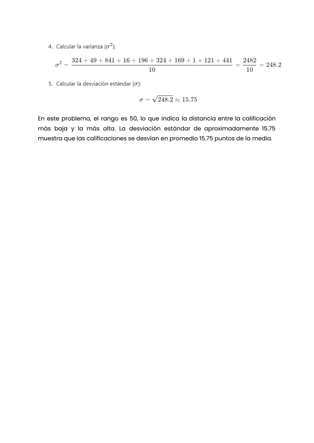Medidas de dispersión: rango y desviación estándar
Las medidas de dispersión son fundamentales en estadística porque nos
permiten comprender