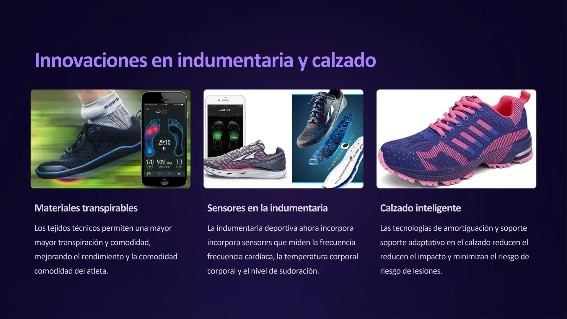 Tecnología del deporte
La tecnología está transformando el mundo del deporte. Desde el equipamiento
hasta el entrenamiento, la tecnología es