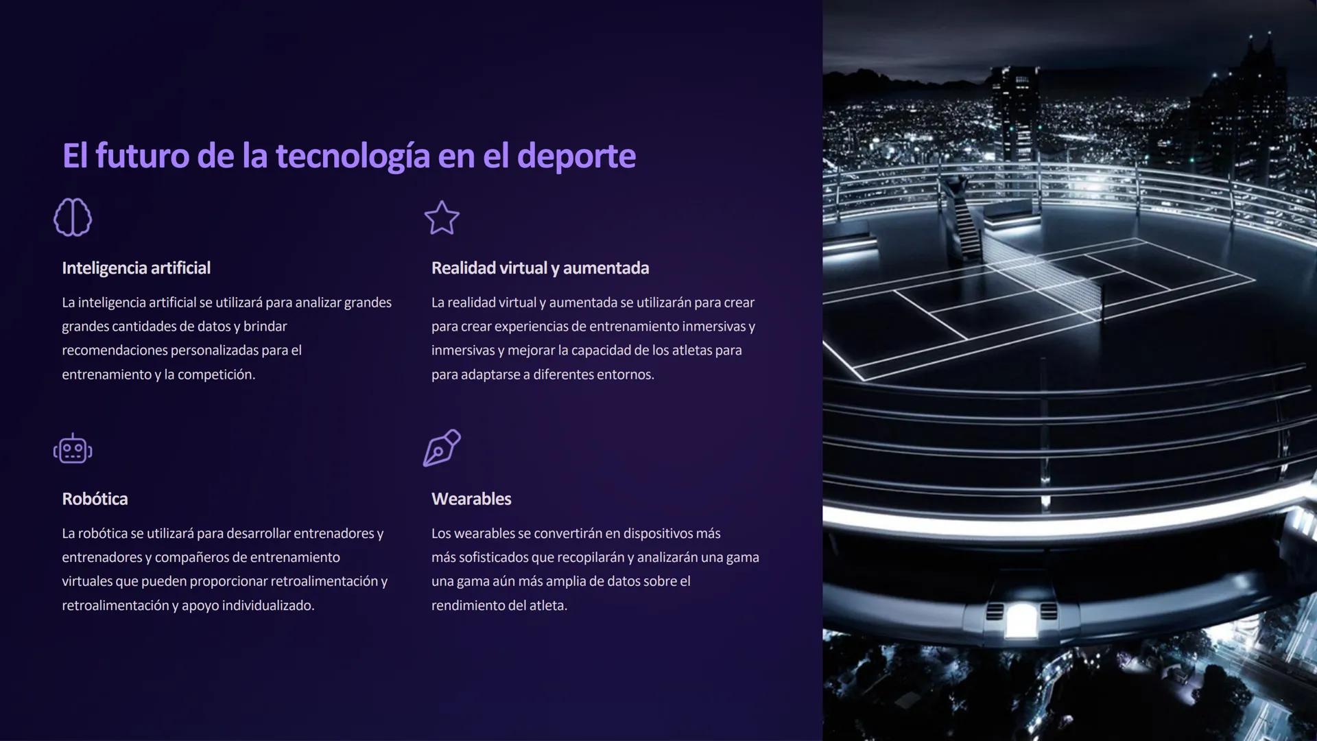 Tecnología del deporte
La tecnología está transformando el mundo del deporte. Desde el equipamiento
hasta el entrenamiento, la tecnología es