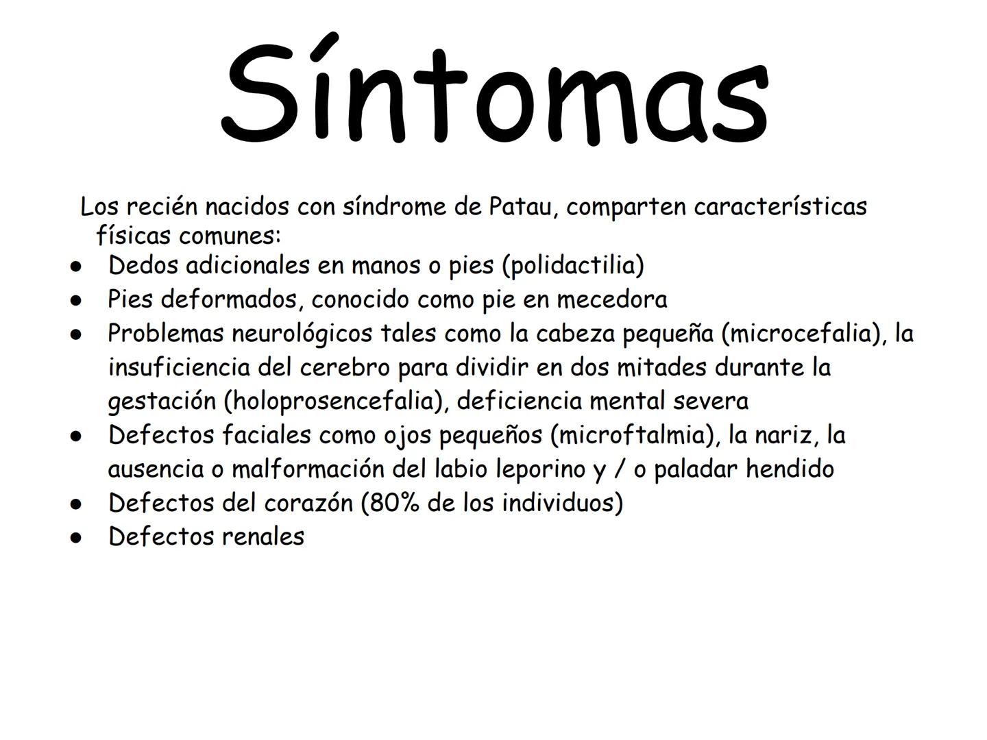 ¿Que es el Síndrome
de Patau?
El síndrome de Patau, también conocido como trisomia en
el par 13, trisomia D'o síndrome de Bartholin-Patau, e
